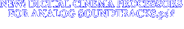 NEW! DIGITAL CINEMA PROCESSORS FOR ANALOG SOUNDTRACKS.pdf 